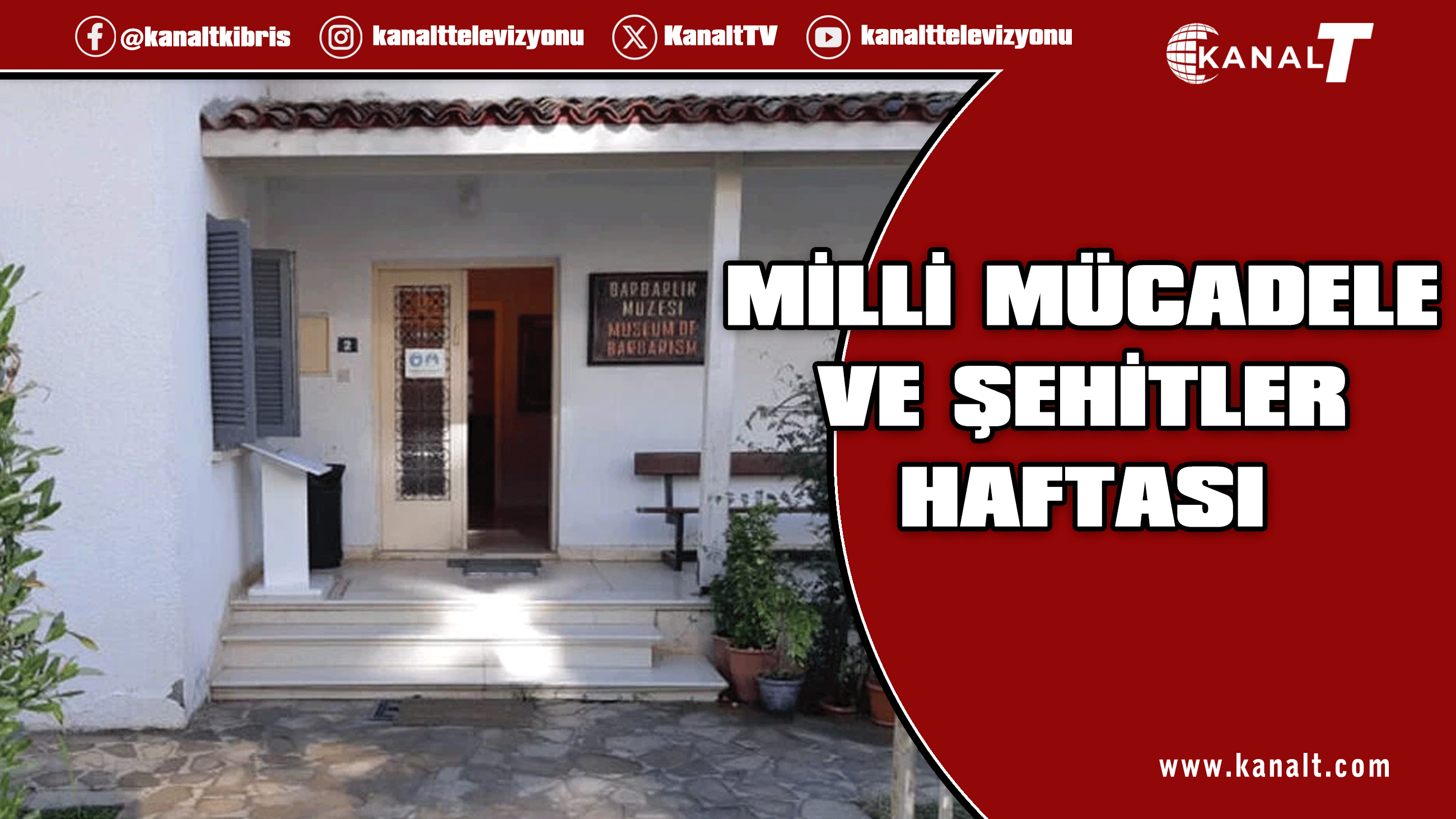 21-25 Aralık Milli Mücadele ve Şehitler Haftası