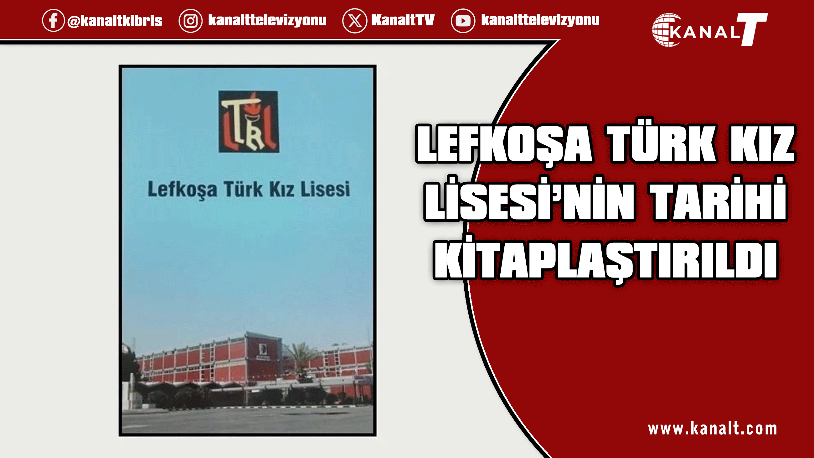 Lefkoşa Türk Kız Lisesi’nin tarihi kitaplaştırıldı