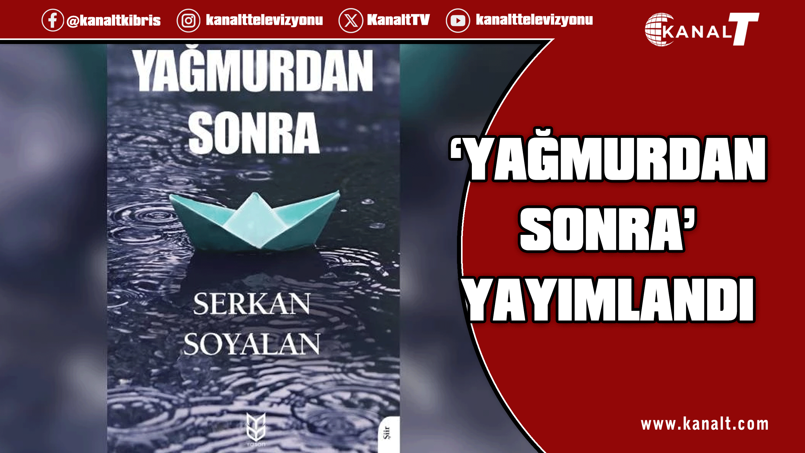 Serkan Soyalan’ın “Yağmurdan Sonra” şiir kitabı yayımlandı