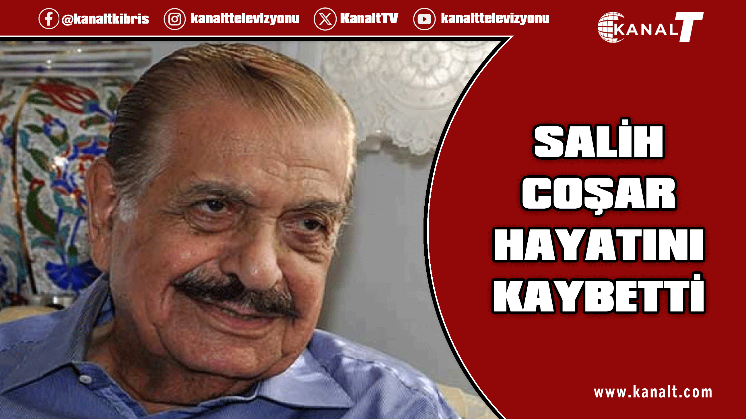 Salih Coşar hayatını kaybetti!