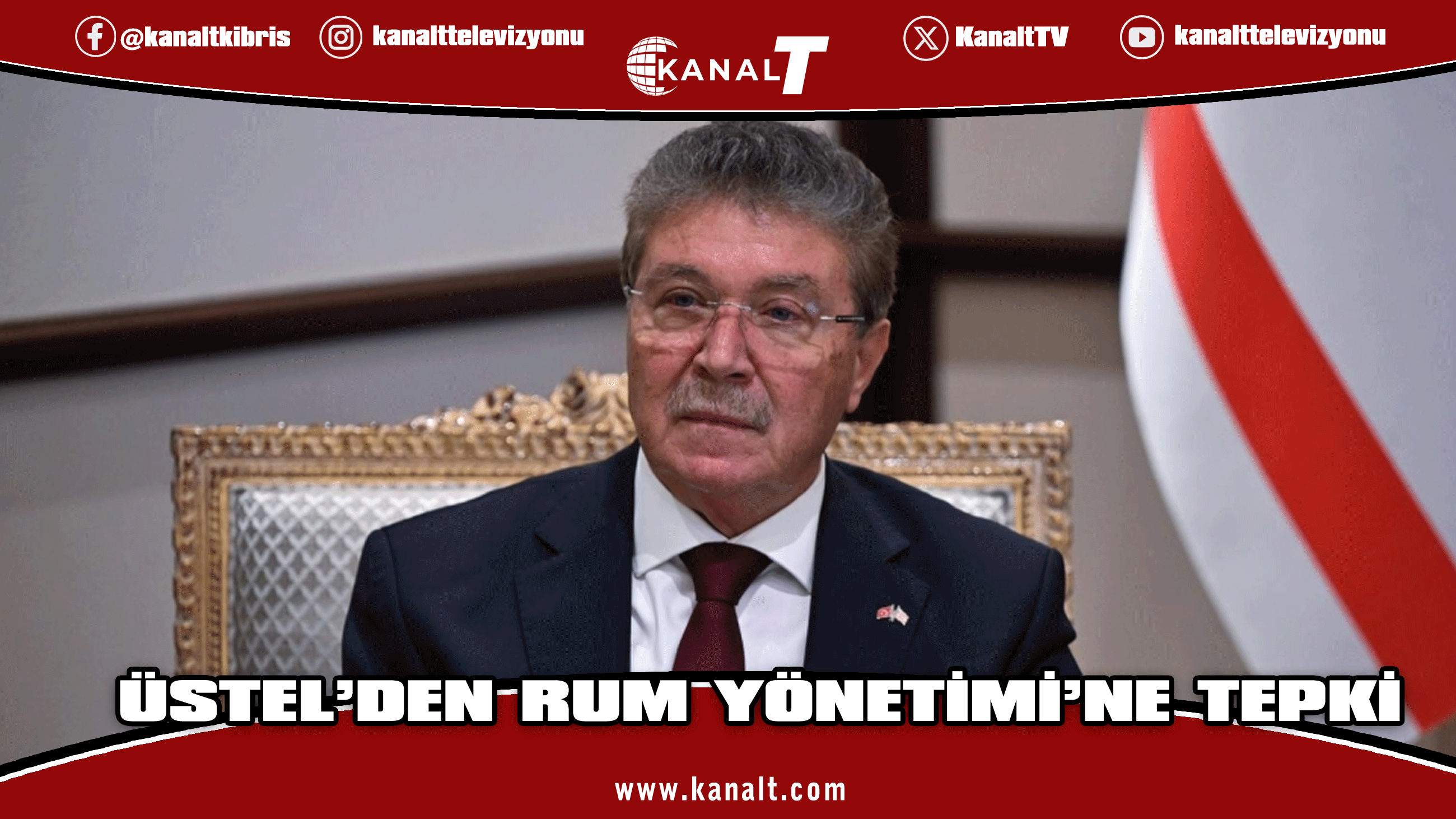 Üstel’den Rum Yönetimi’ne tepki: Türk askerinin adadan ayrılması hayal dahi edilemez