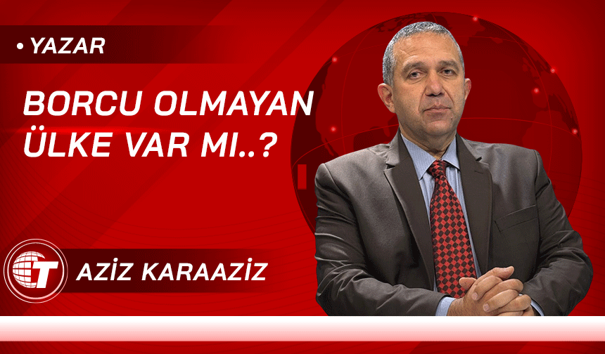 Borcu Olmayan Ülke Var mı..?