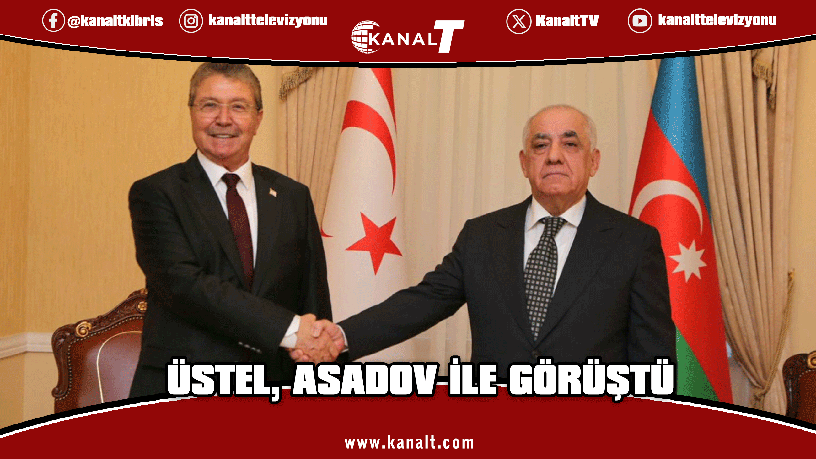 Başbakan Üstel, Azerbaycan Başbakanı Asadov ile görüştü