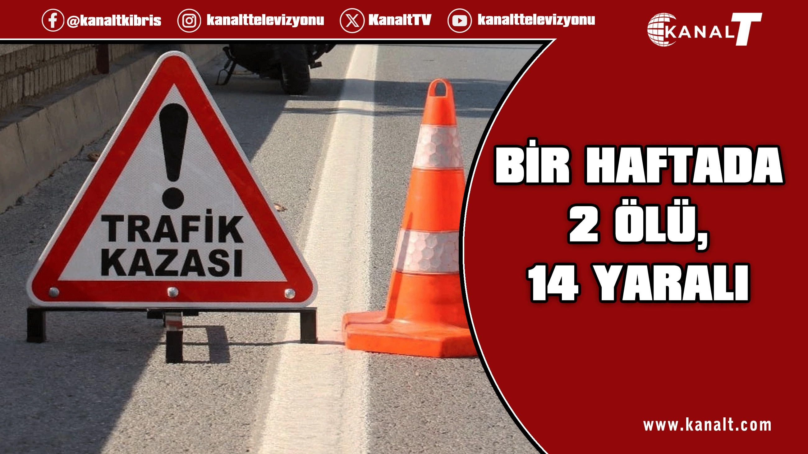 Haftalık trafik raporu: 49 trafik kazasında 2 kişi hayatını kaybetti, 14 kişi yaralandı