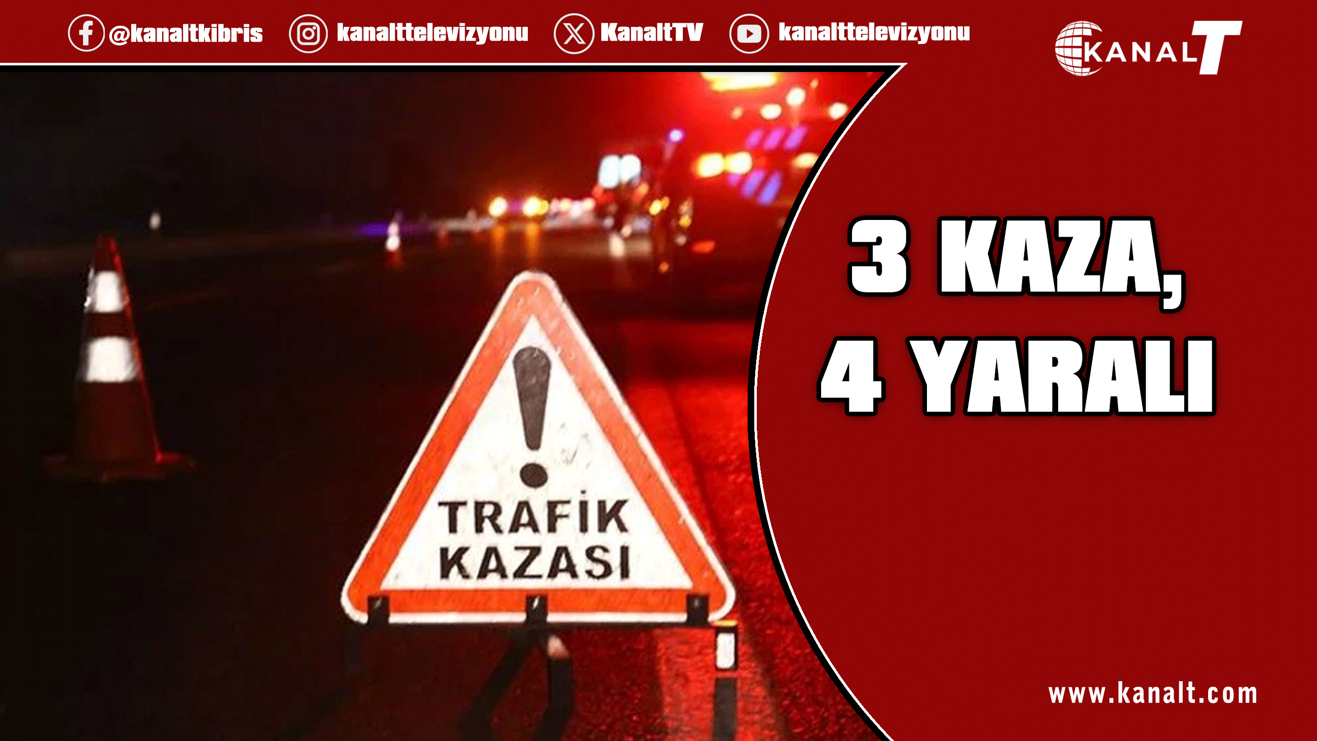 Üç trafik kazasında 4 kişi yaralandı, 2 alkollü sürücü de tutuklandı