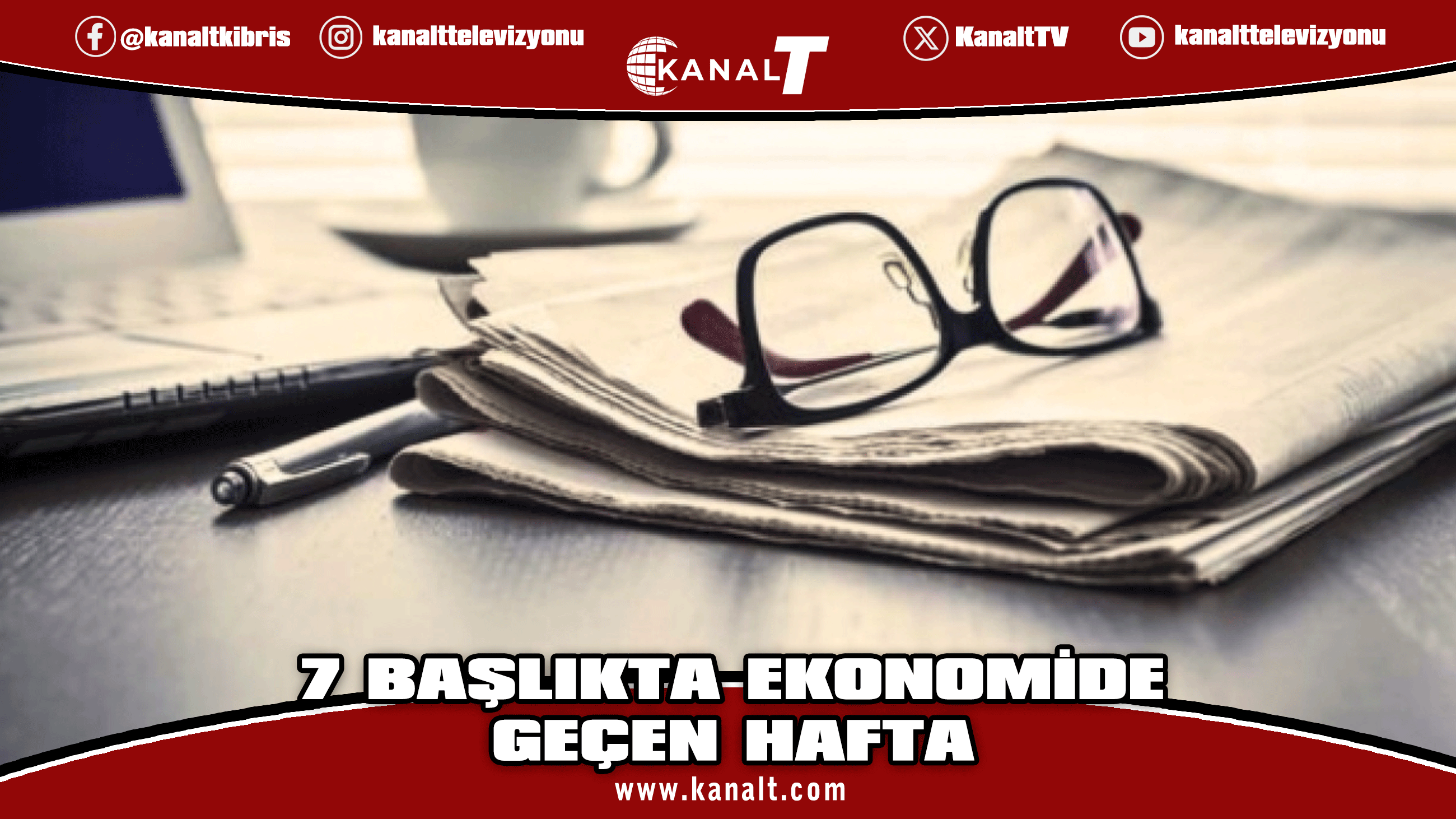 7 başlıkla geçen hafta