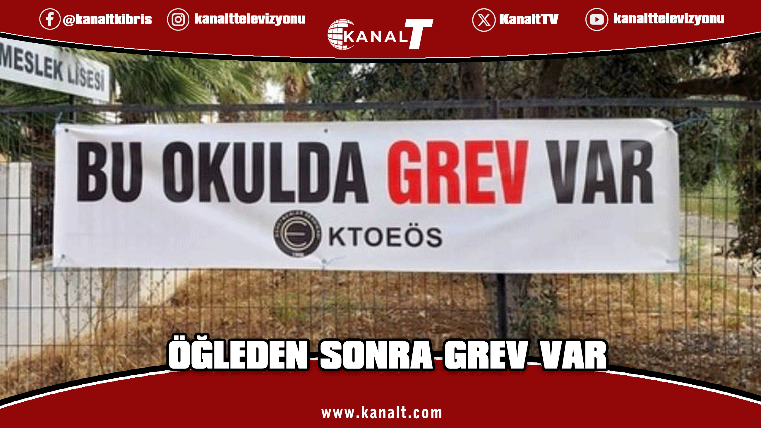 KTOEÖS öğlenden sonra Girne ve bölge okullarında grevde