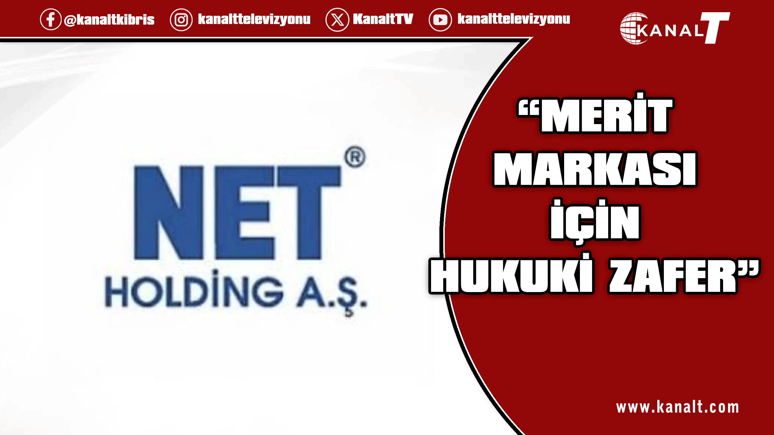 NET Holding’den “Merit” Markası İçin Hukuki Zafer