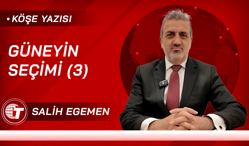 GÜNEYİN SEÇİMİ (3)