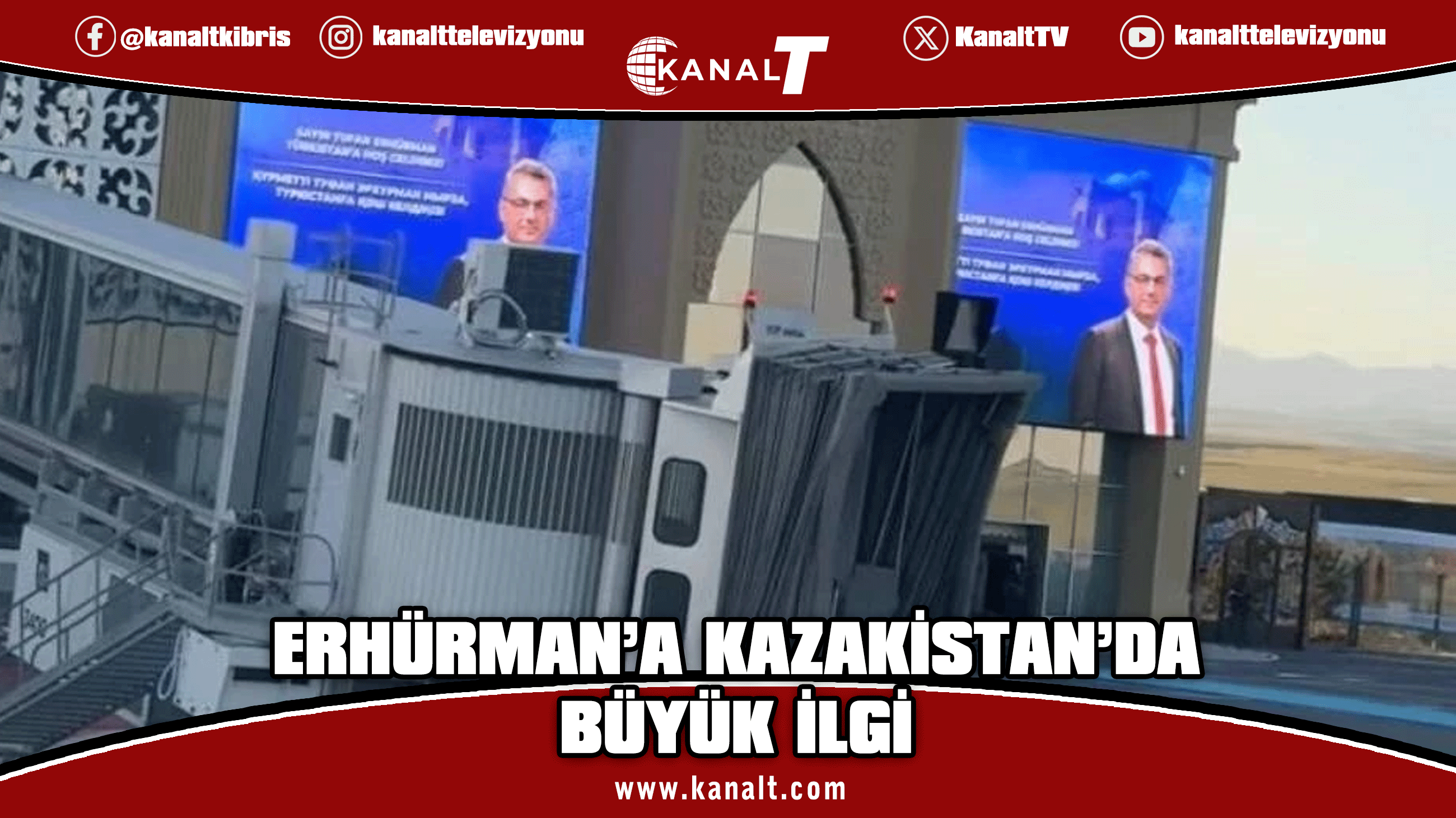 Cumhurbaşkanı Erhürman’ın fotoğrafı havaalanında ekranlarda