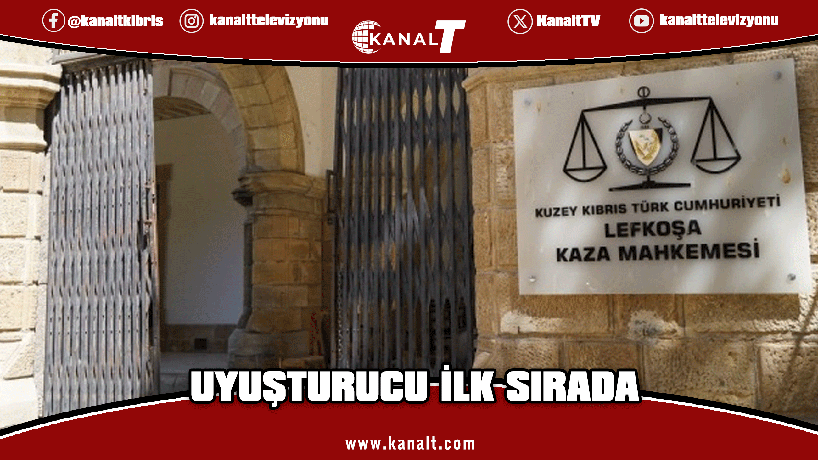 KKTC’de son bir ayın adli bilançosu: Mahkeme gündeminin ilk sırasında uyuşturucu suçları var