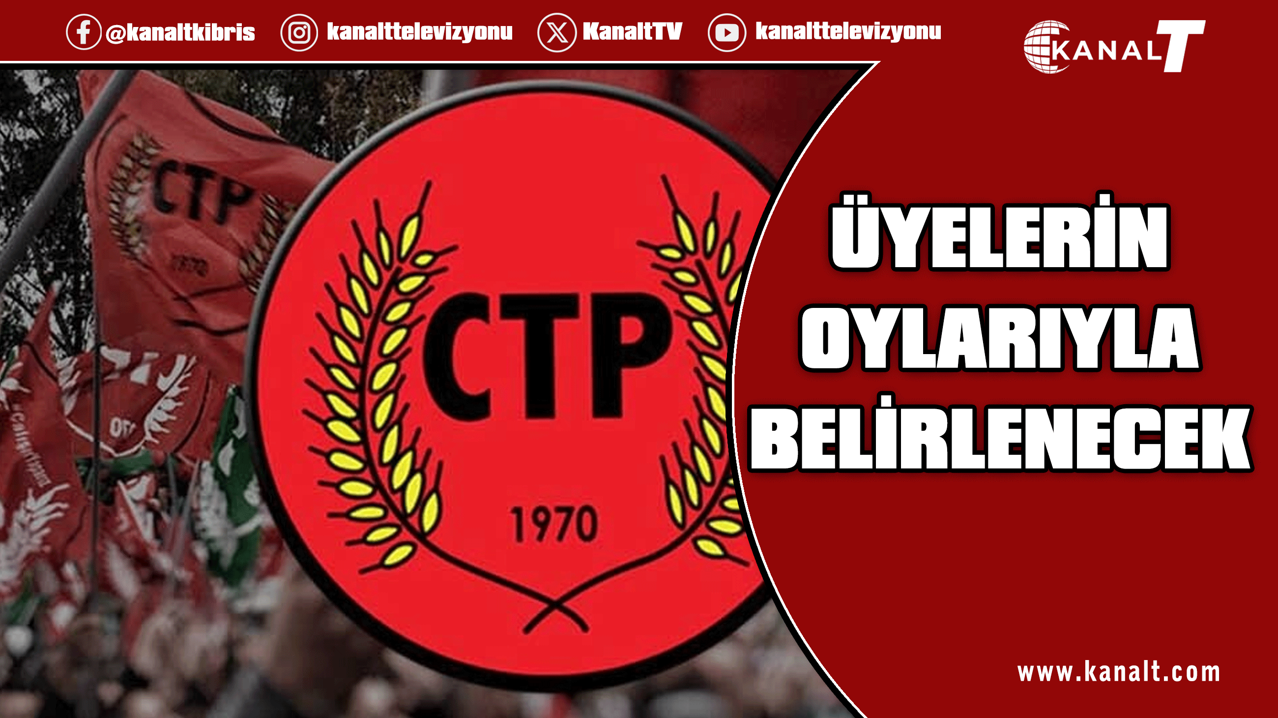 CTP, Lefke’de Belediye Başkan Adayı Üyelerin Oylarıyla Belirlenecek