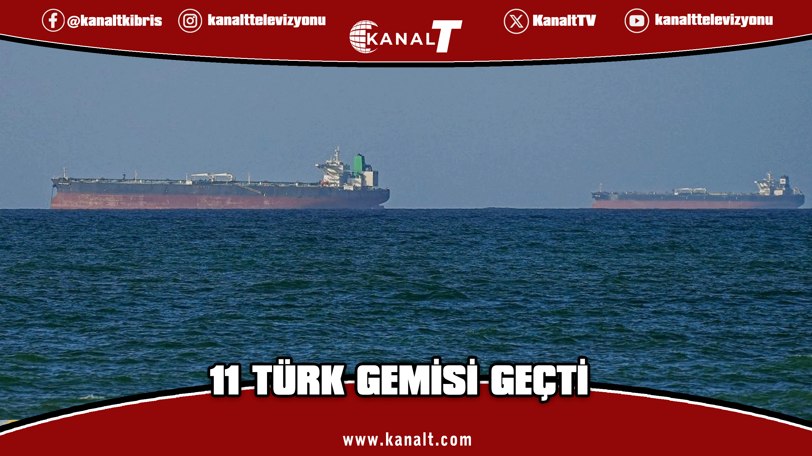 11 Türk gemisi Hürmüz Boğazı’nı güvenle geçti