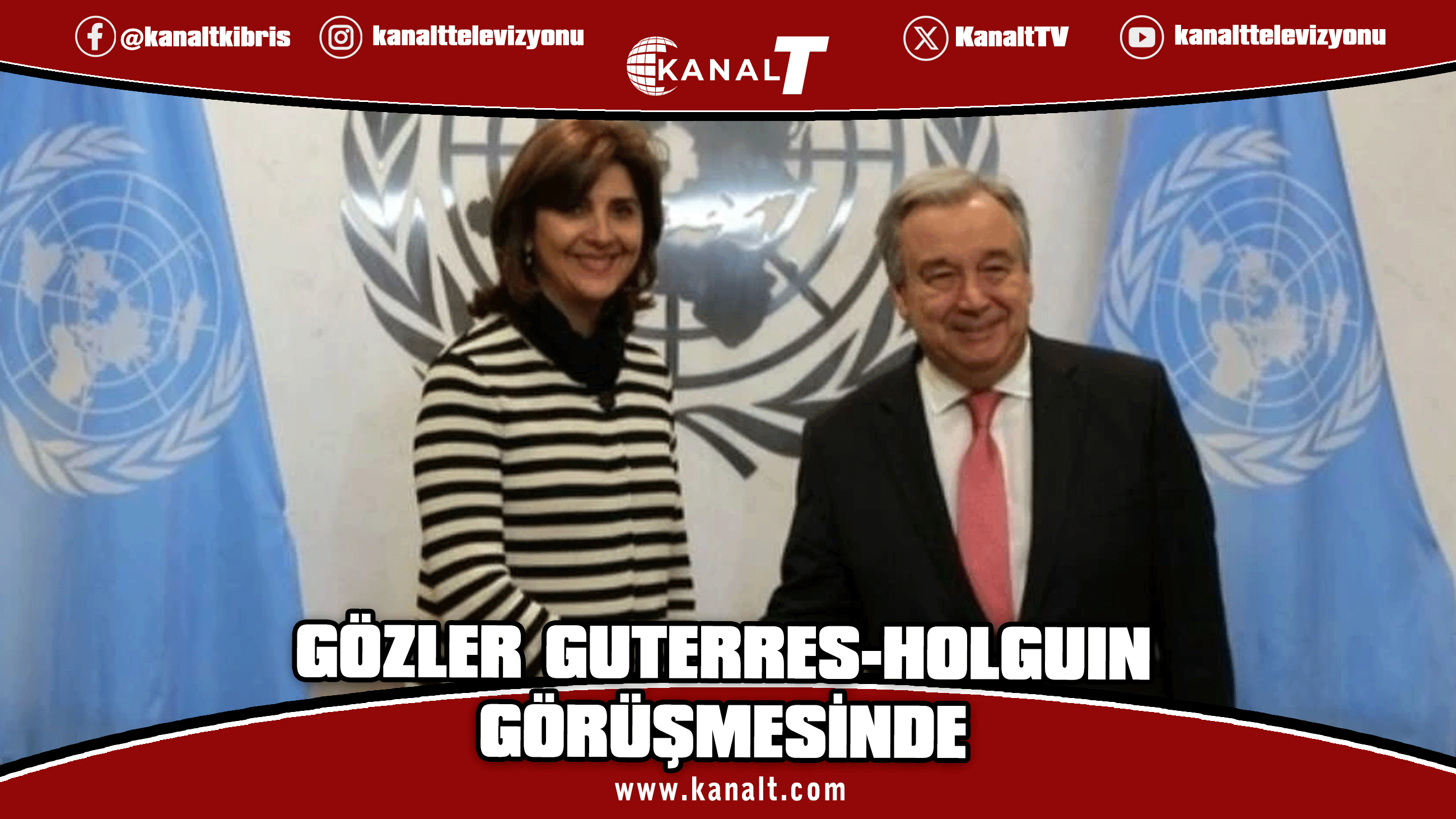 Kıbrıs sorununda gözler New York’taki Guterres-Holguin görüşmesinde