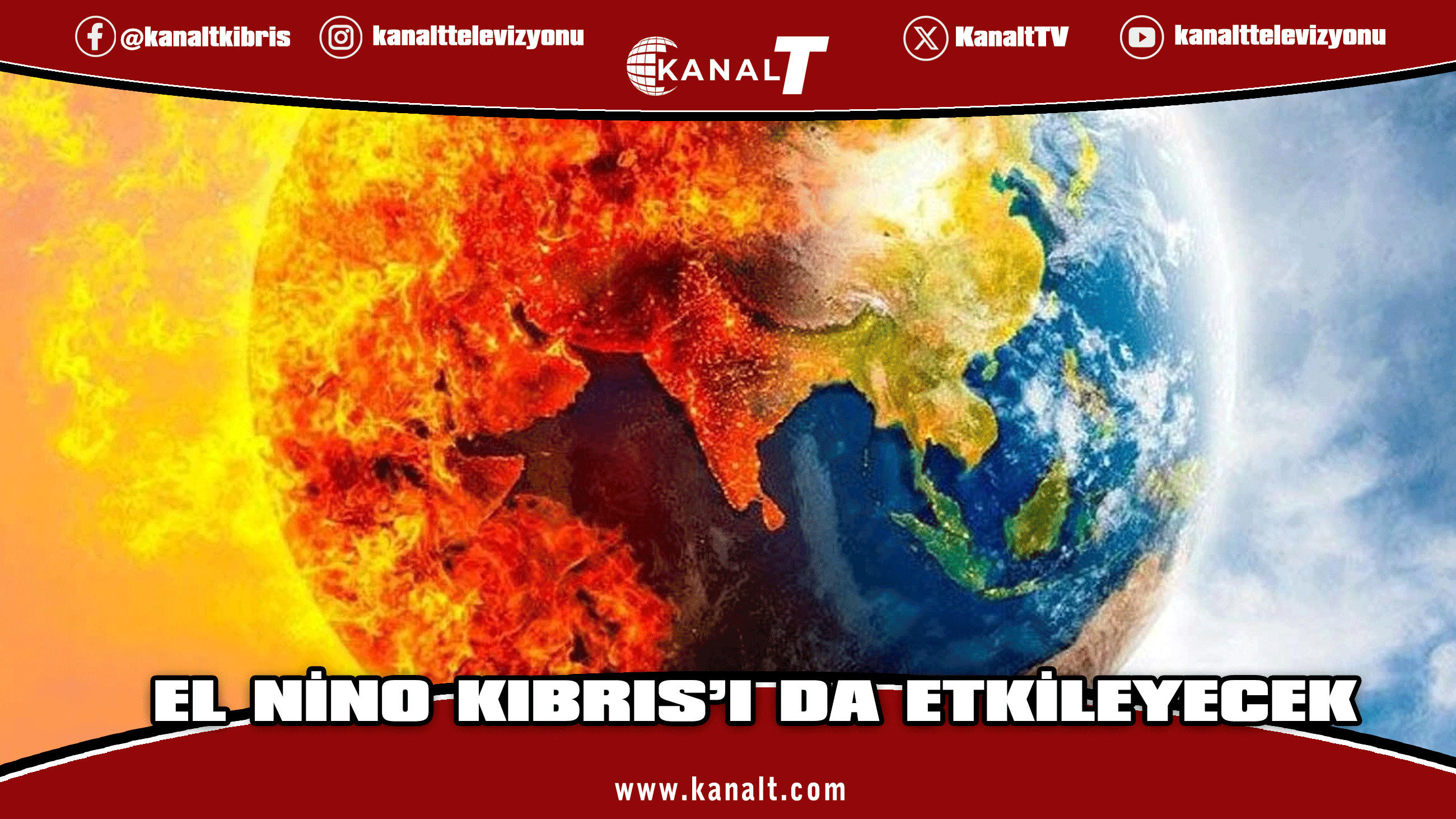 El Nino Kıbrıs’ı da Etkileyecek: Daha Sıcak Yaz, Daha Uzun Kuraklık Bekleniyor