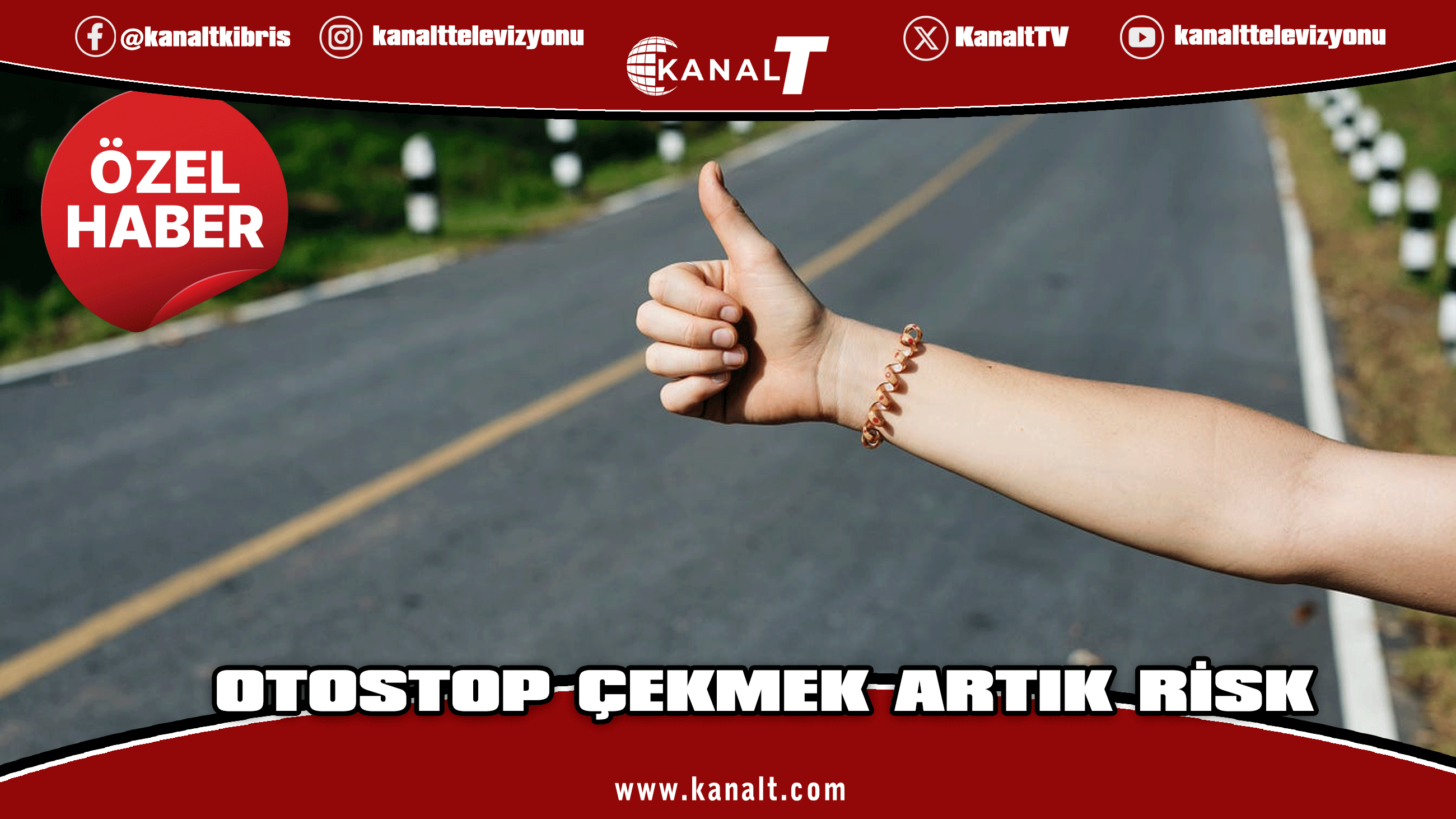 Otostop çekmek artık risk!