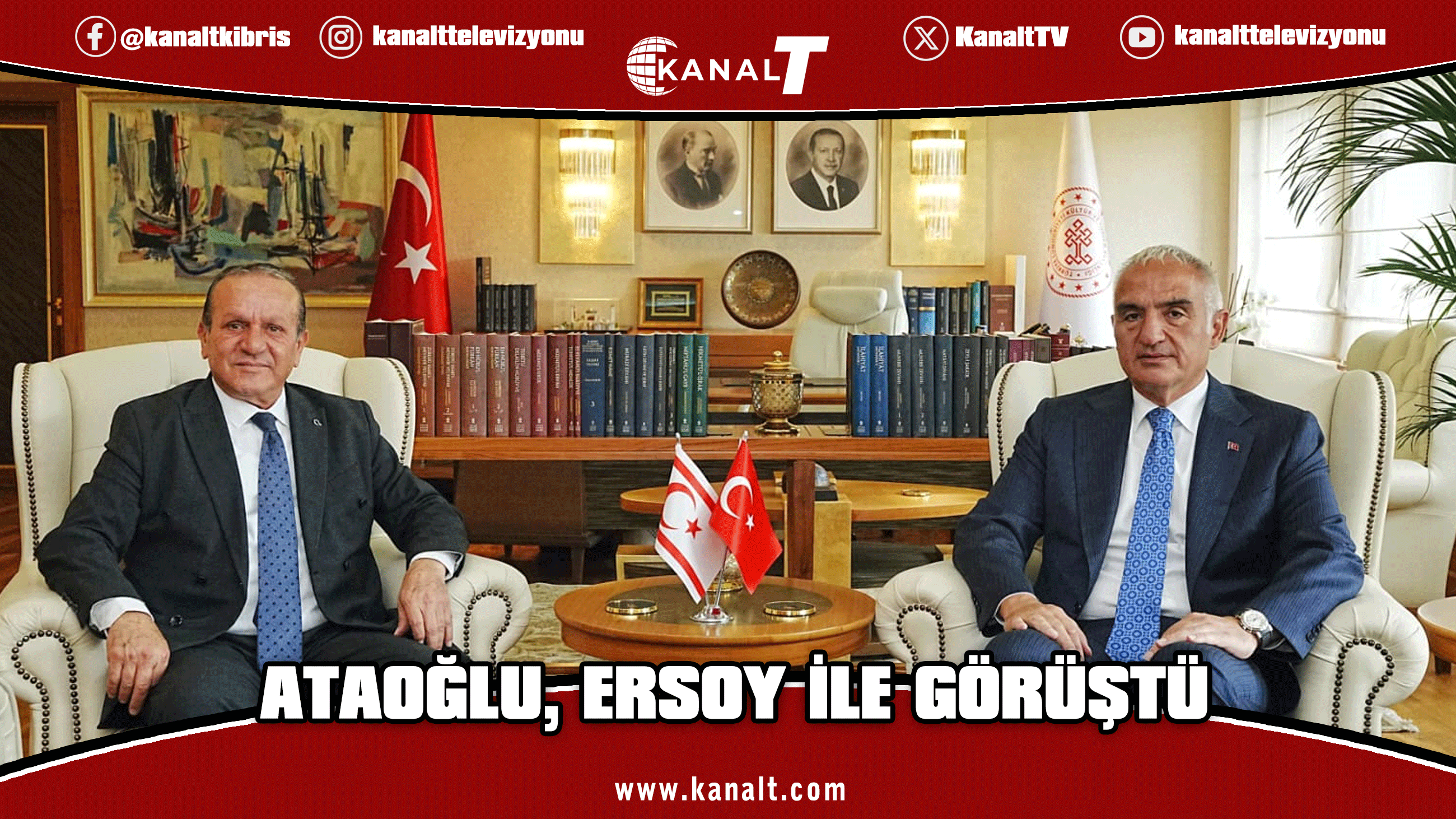 Ataoğlu, Türkiye Kültür ve Turizm Bakanı Ersoy ile görüştü
