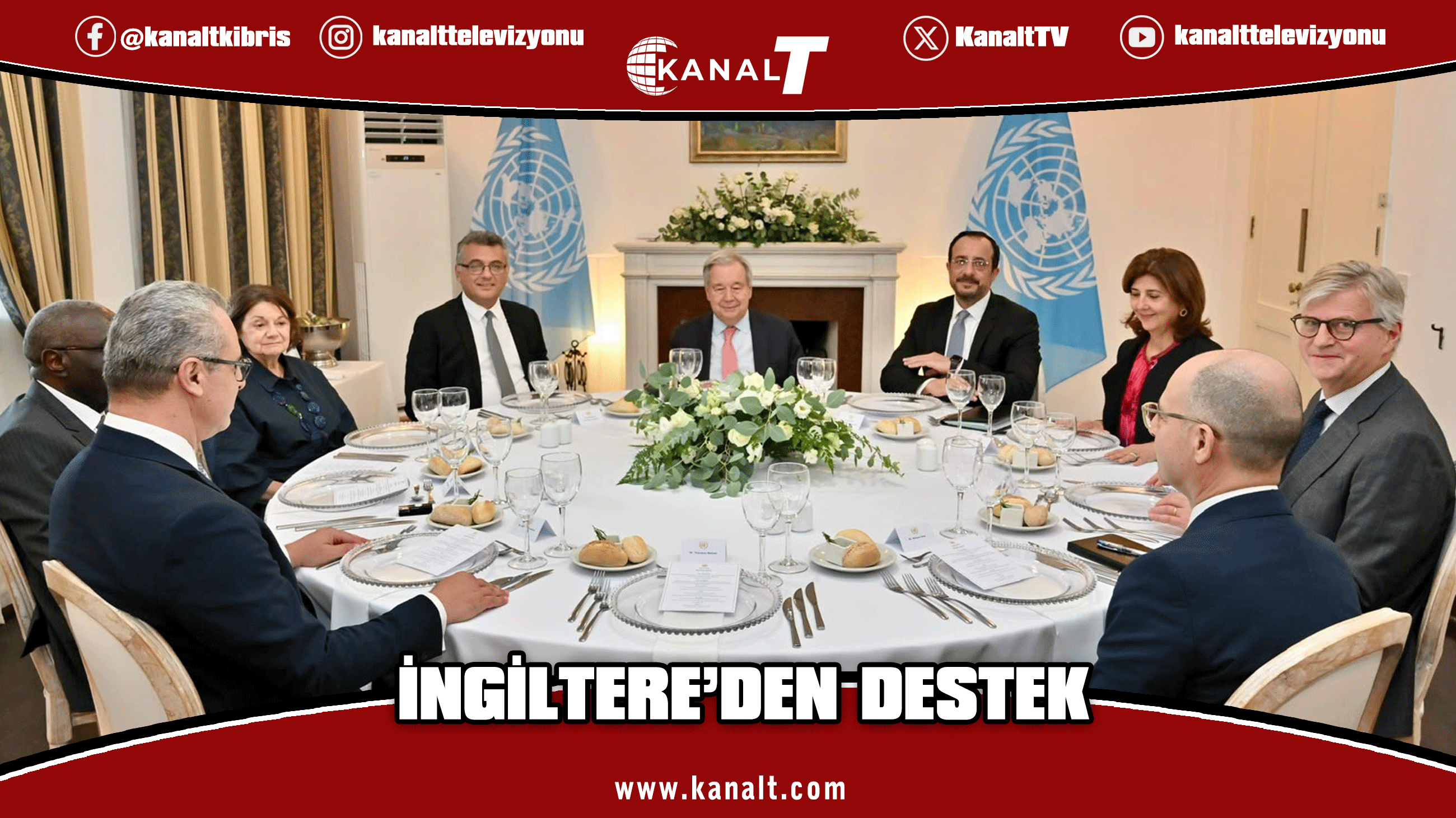 İngiltere'den Guterres’e destek: Genişletilmiş görüşme niyetini memnuniyetle karşıladık