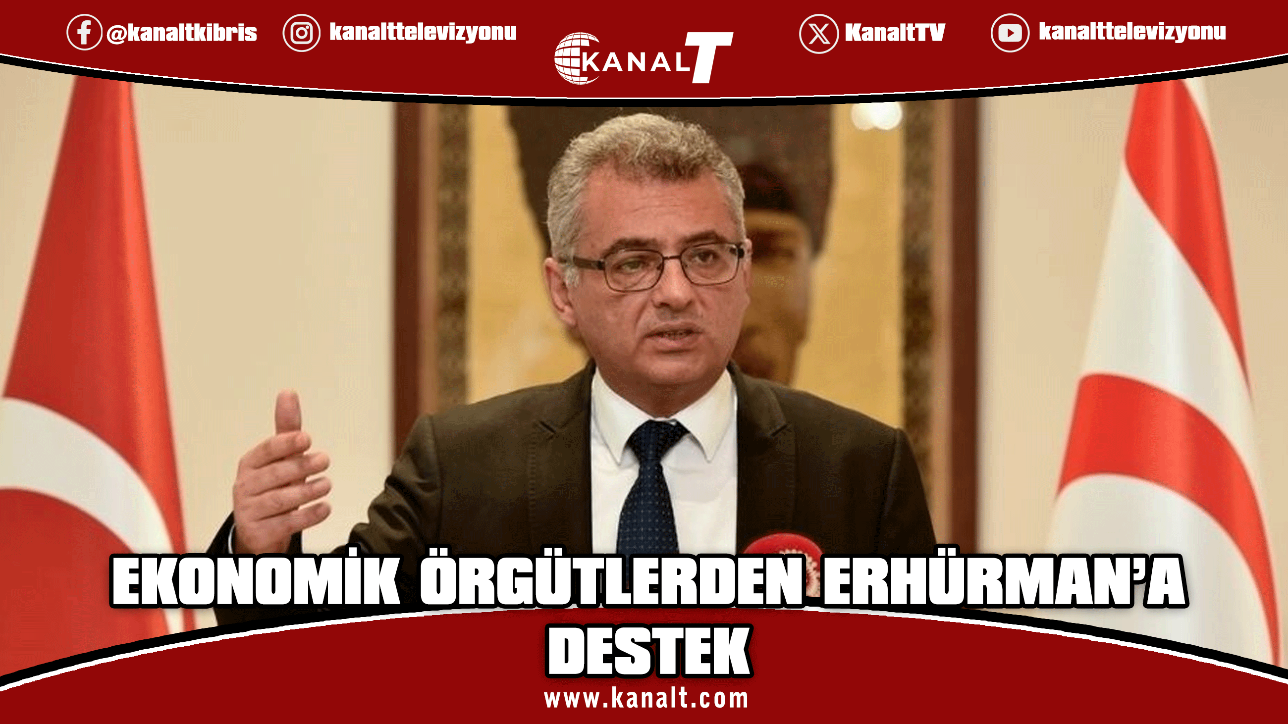 Ekonomik Örgütlerden Erhürman’a Destek