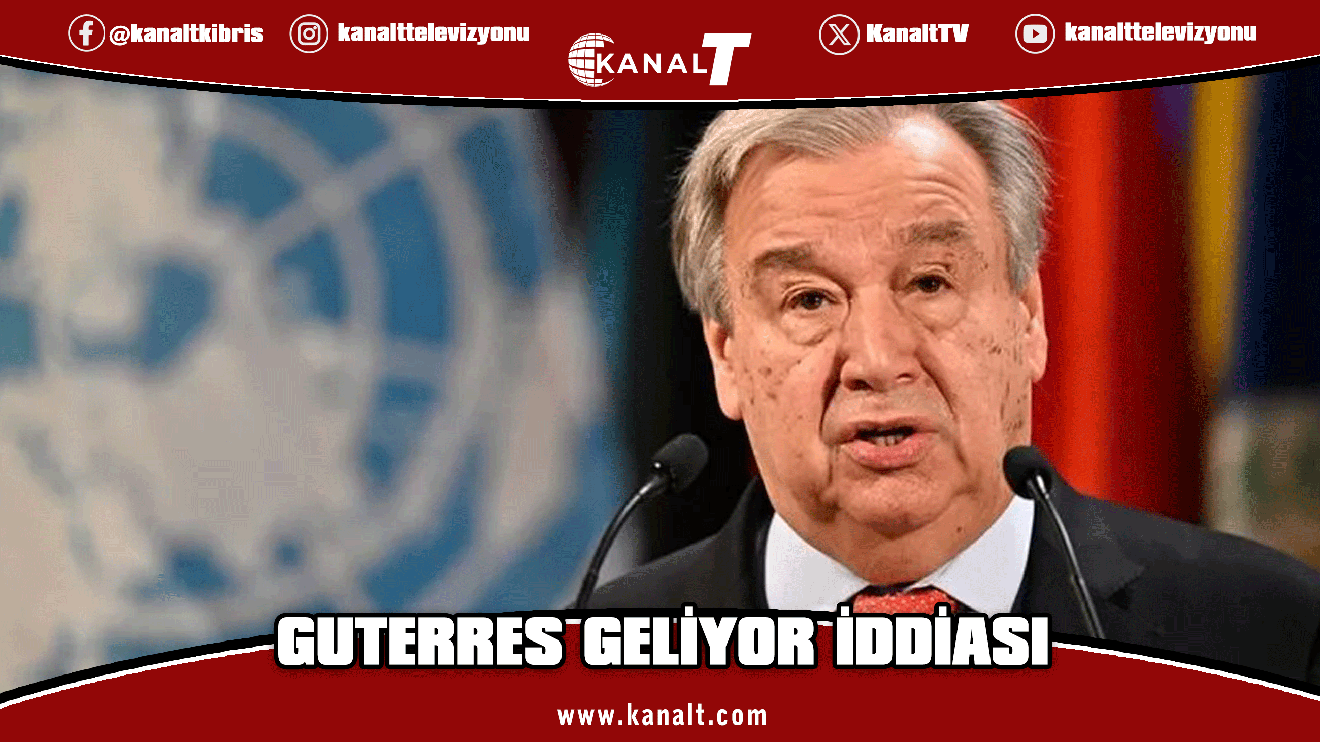 Guterres'in 27 ve 28 Temmuz tarihlerinde Kıbrıs’a geleceği iddia edildi