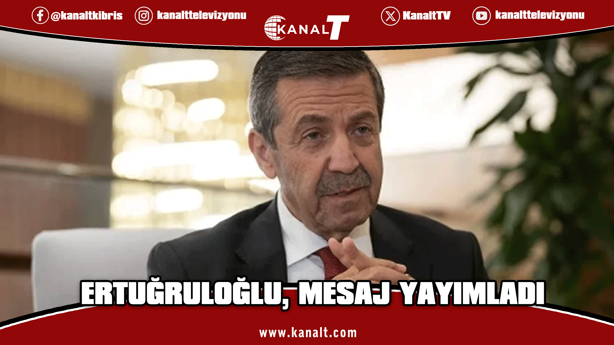 Ertuğruloğlu: Türkiye’nin güçlü varlığı Kıbrıs Türk halkının en güçlü teminatıdır