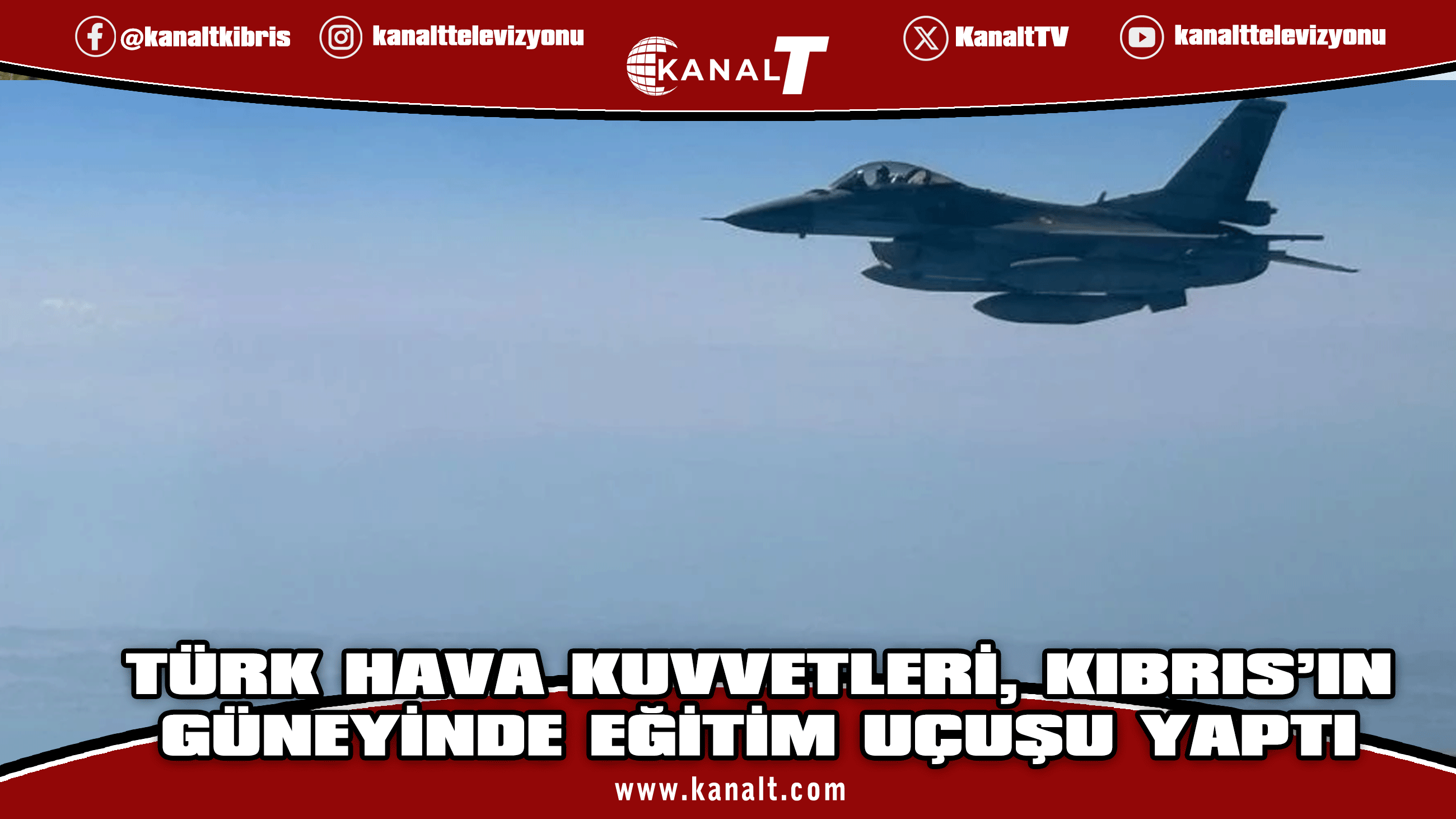 Türkiye MSB: Türk Hava Kuvvetleri, Kıbrıs Adası'nın güneyinde eğitim uçuşu yaptı