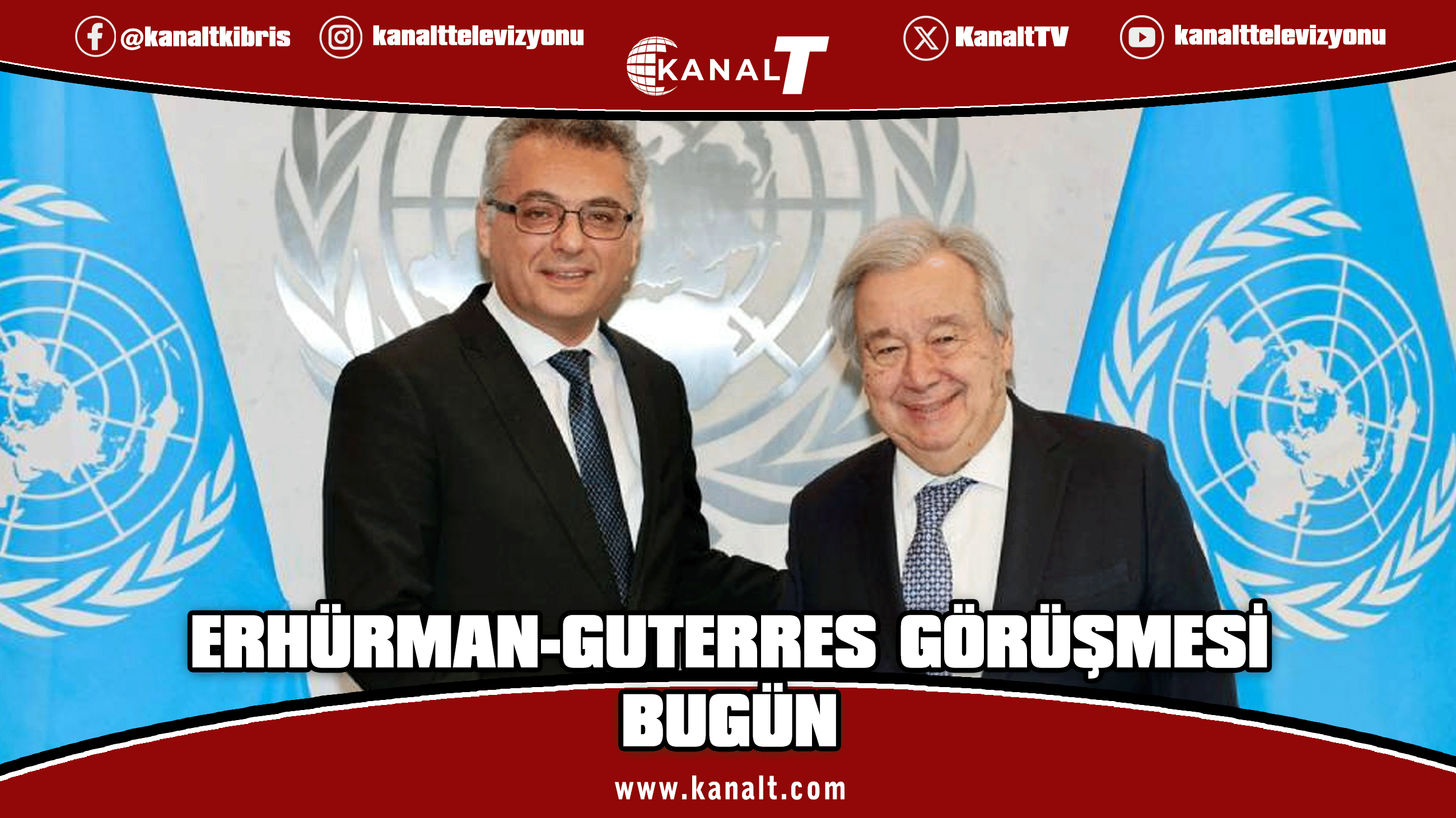Erhürman-Guterres görüşmesi bugün