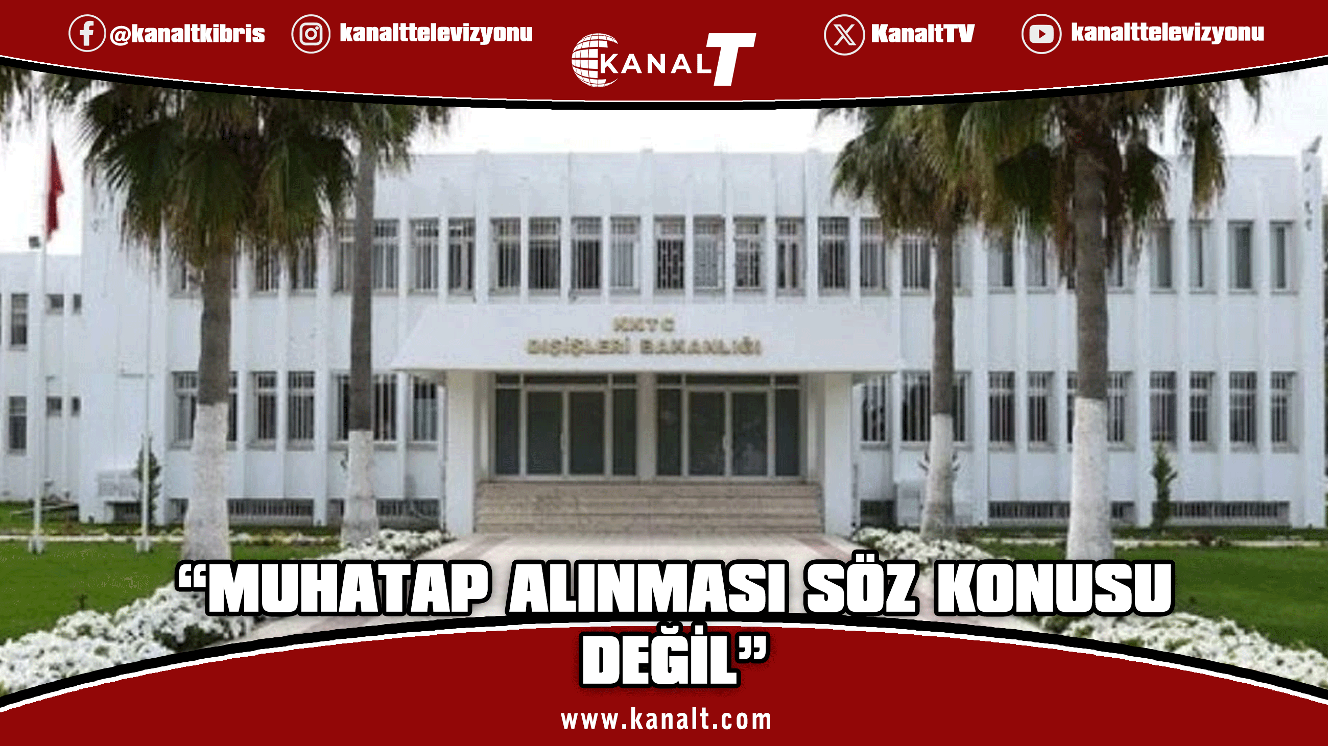 Dışişleri Bakanlığı: AB'nin sözde "Kıbrıs özel temsilcisi"nin muhatap alınması söz konusu değil