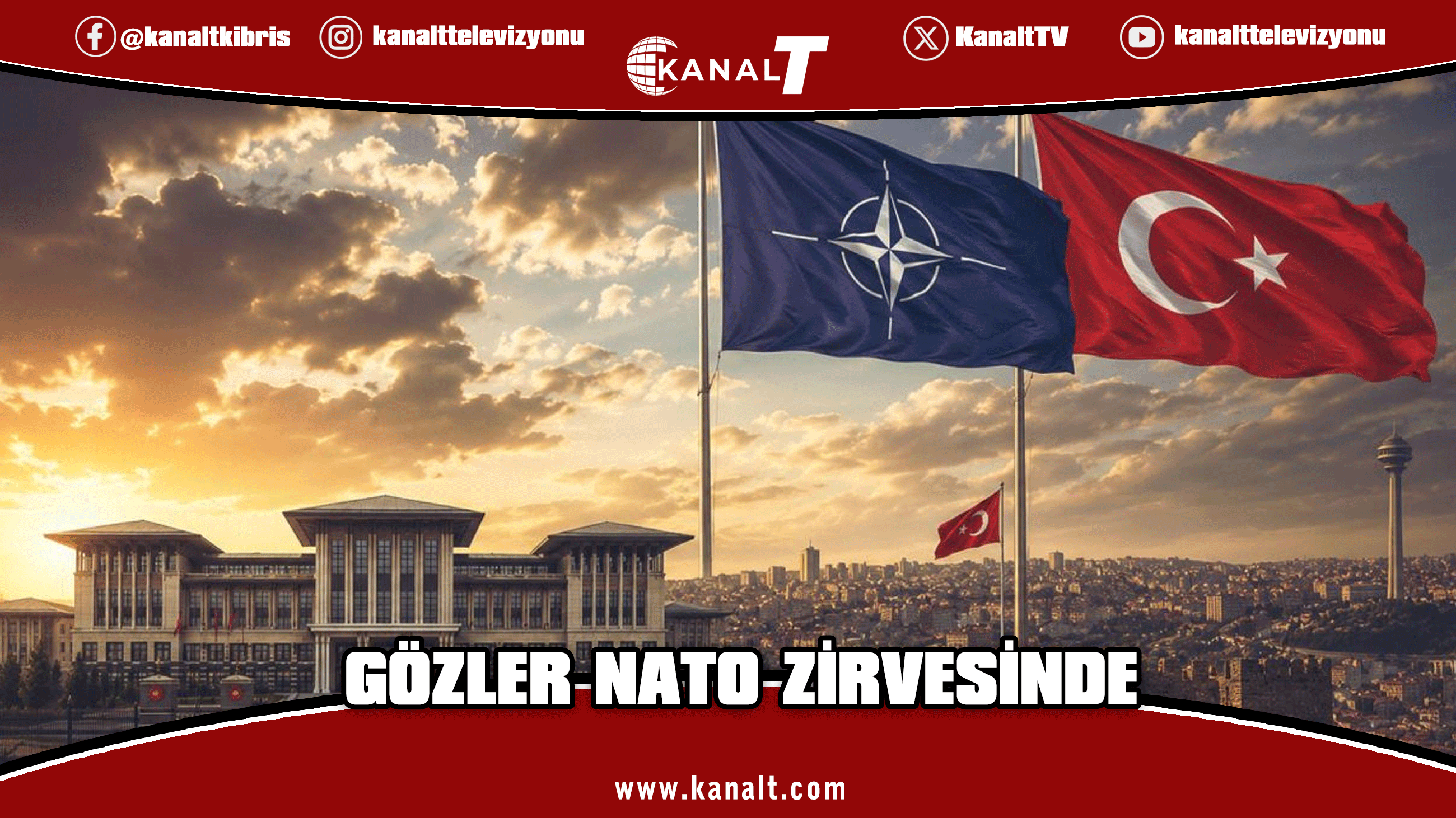36. NATO Zirvesi bugün Ankara'da Başlıyor