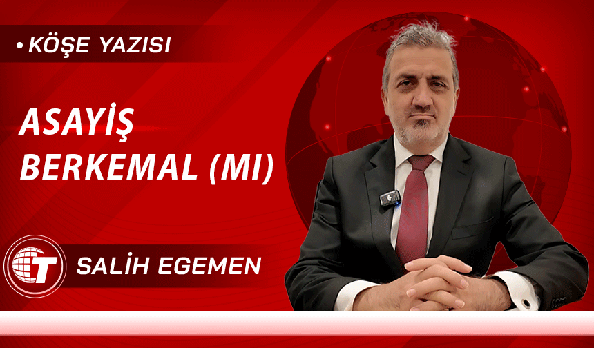 ASAYİŞ BERKEMAL (MI)